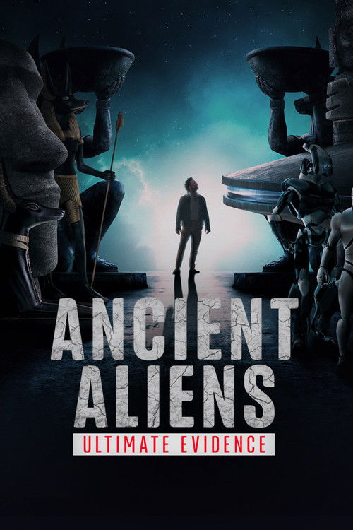 Ancient Aliens: The Ultimate Evidence