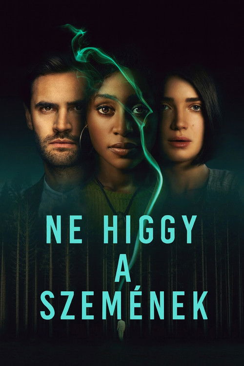 Ne higgy a szemének!