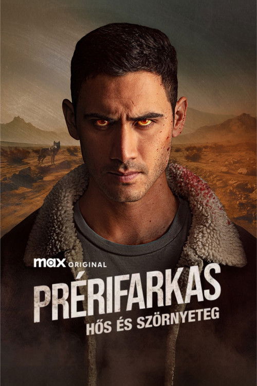 Prérifarkas: Hős és szörnyeteg