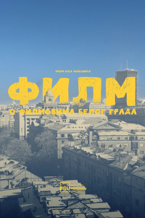 A Movie About Movies of White City