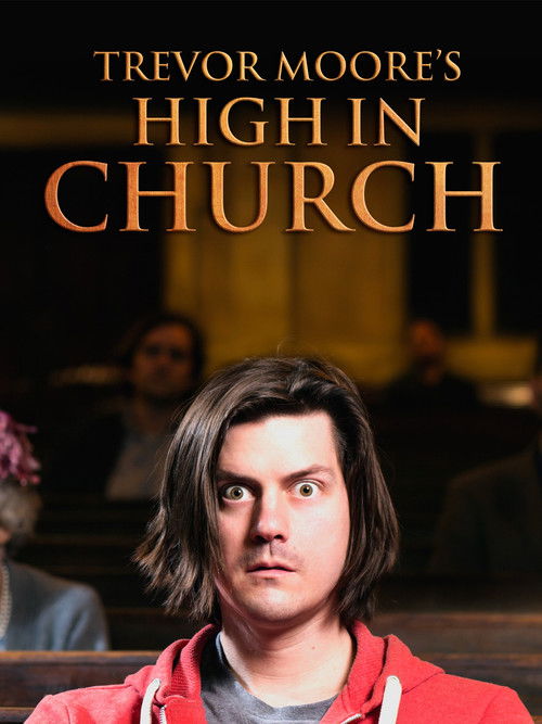 Trevor Moore's High In Church