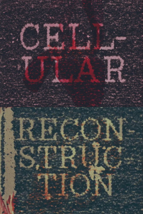 Cellular Reconstruction