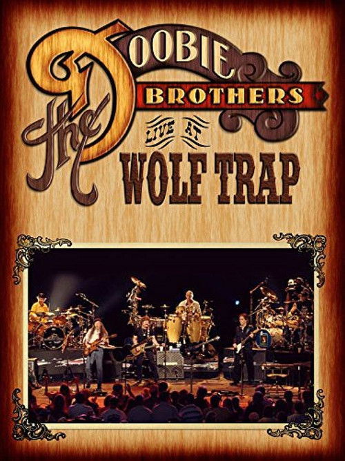 The Doobie Brothers - Live at Wolf Trap