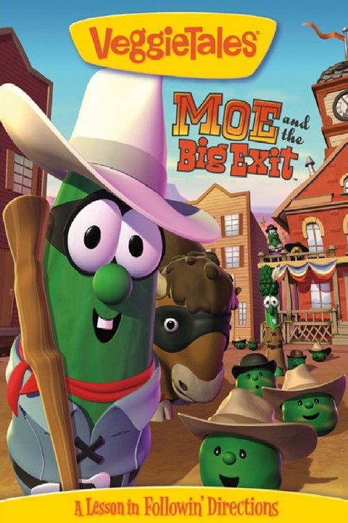 VeggieTales - Moe and the Big Exit