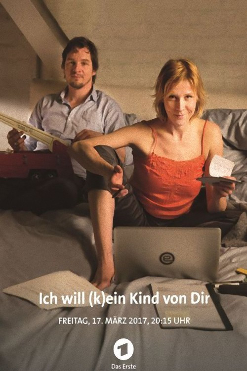 Ich will (k)ein Kind von Dir