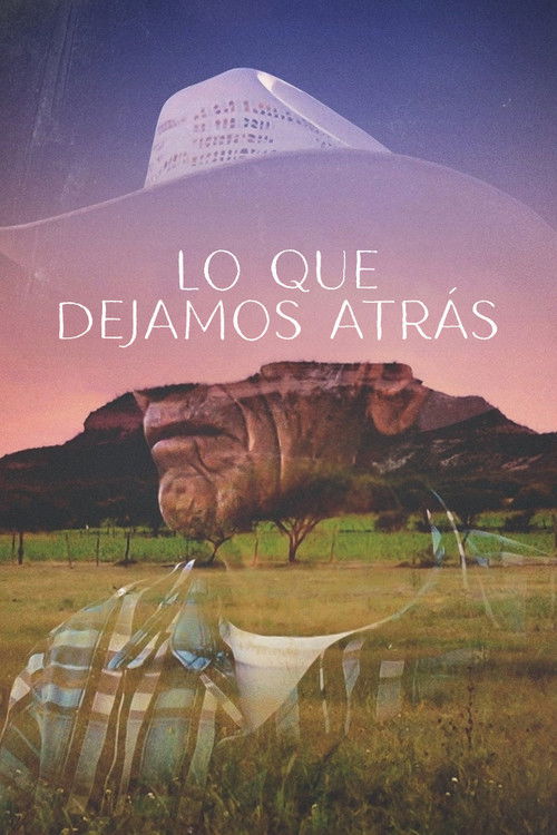 What We Leave Behind