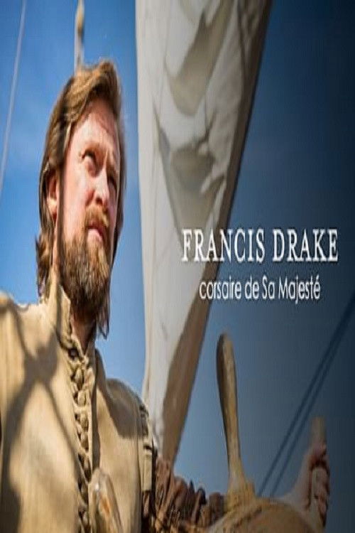 Francis Drake, corsaire de Sa Majesté