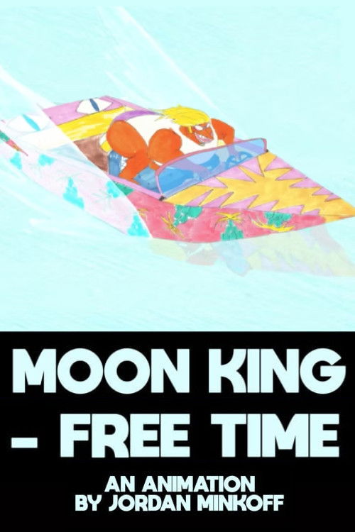 Moon King ‘Free Time’
