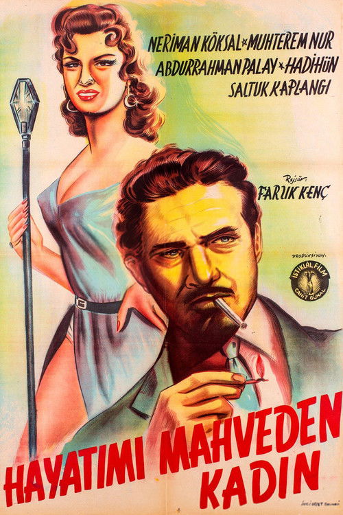 Hayatımı Mahveden Kadın