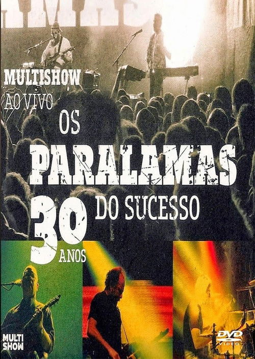 Os Paralamas do Sucesso - 30 Anos Multishow ao Vivo