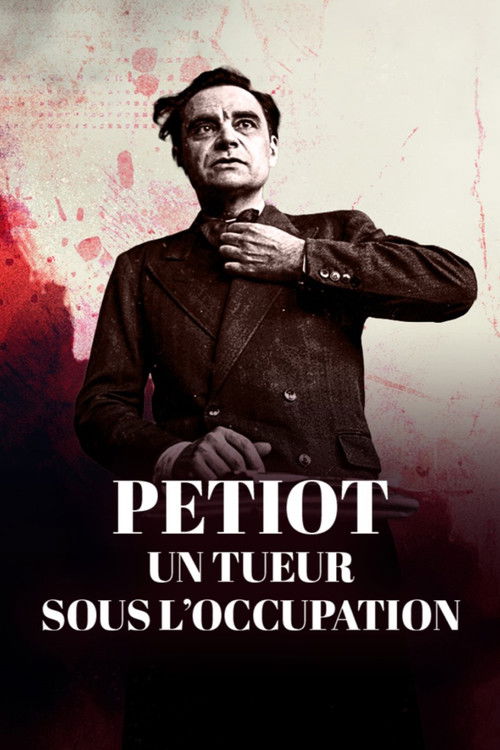 Petiot, un tueur sous l’Occupation