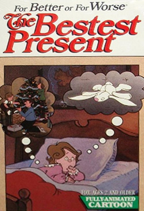 For Better or For Worse: The Bestest Present