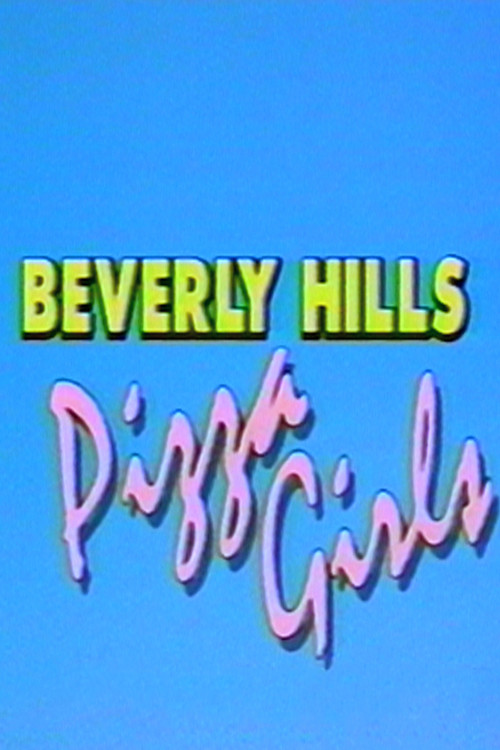 Beverly Hills Pizza Girls