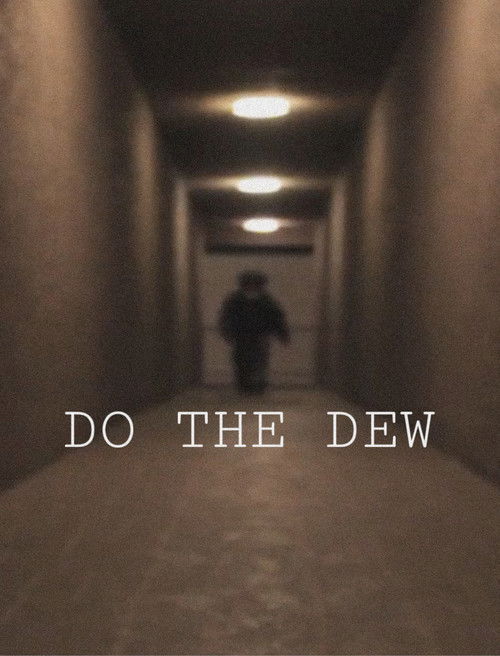 DO THE DEW