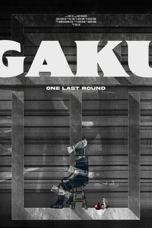Gaku: One Last Round