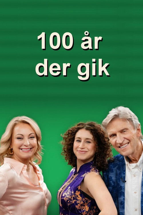 100 år der gik