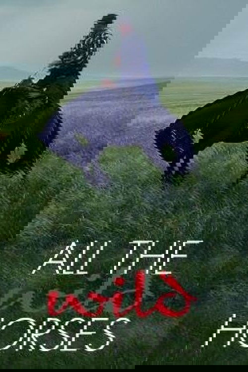 All the Wild Horses
