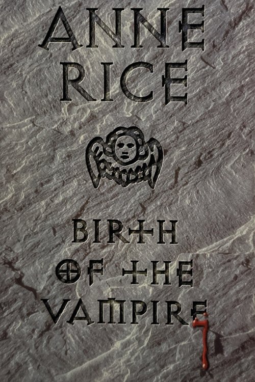 Anne Rice: Birth of the Vampire