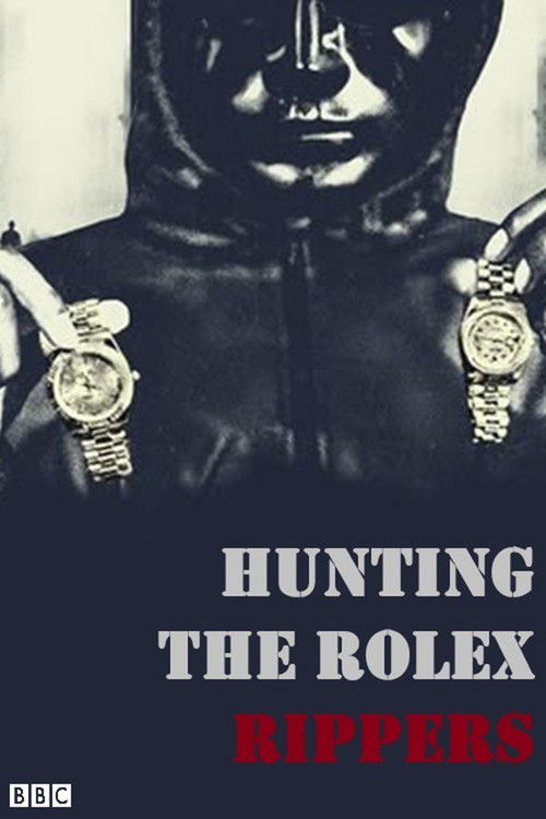 Hunting the Rolex Rippers