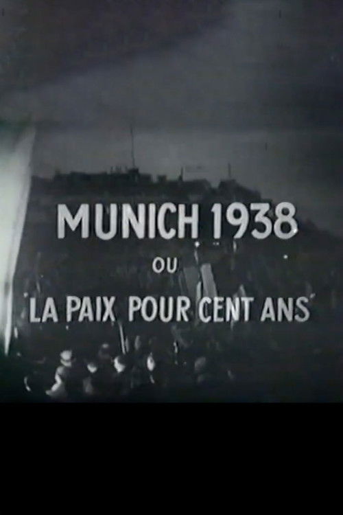 Munich ou la paix pour cent ans