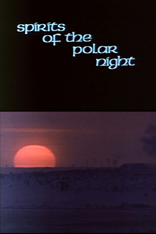 Spirits of the Polar Night