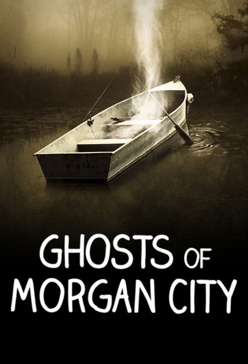 Ghosts of Morgan City