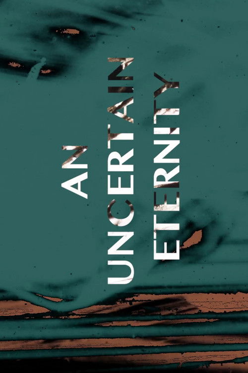 An Uncertain Eternity