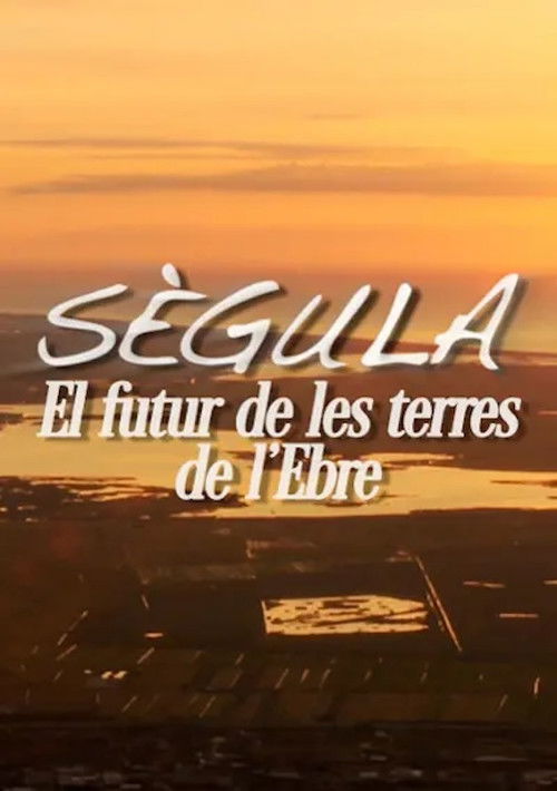 Sègula, lo futur de les Terres de l'Ebre