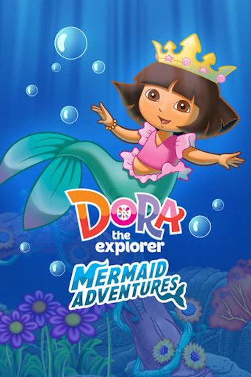 Dora the Explorer: Mermaid Adventures
