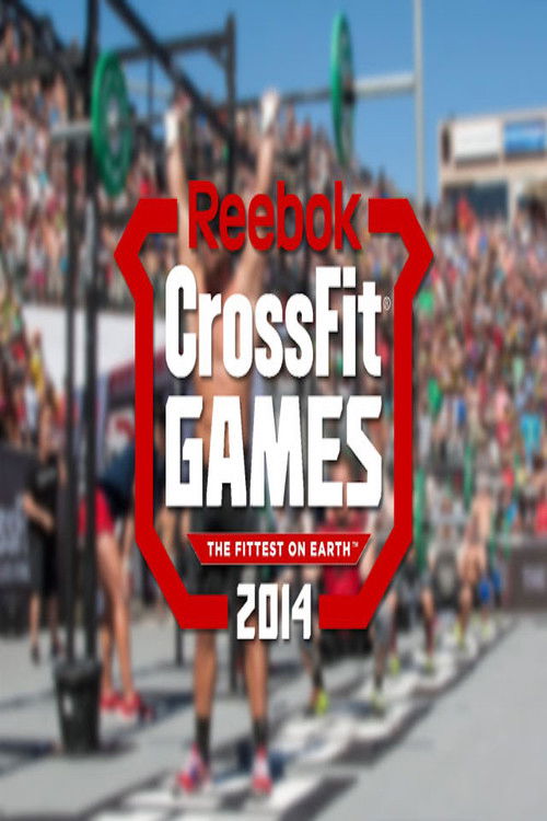 Reebok Crossfit Games: The Fittest on Earth 2014