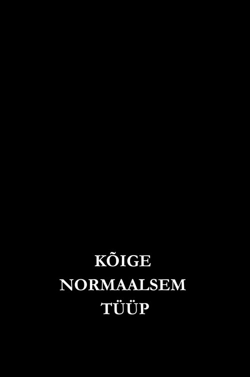 The Most Normal Dude