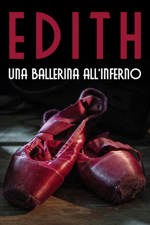 Edith - Una ballerina all'Inferno