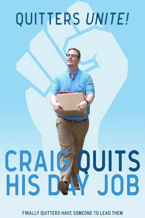 Craig Quits His Day Job