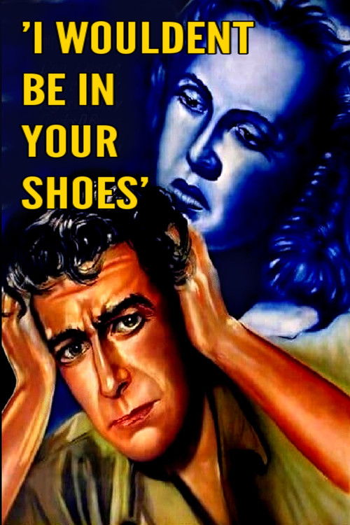 I Wouldn't Be in Your Shoes