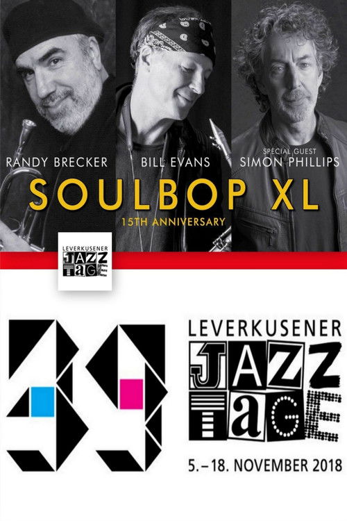 Soulbop XL Randy Brecker Bill Evans - Leverkusener Jazztage 2018