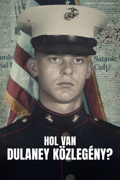 Hol van Dulaney közlegény?