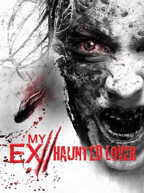 My Ex 2 Haunted Lover