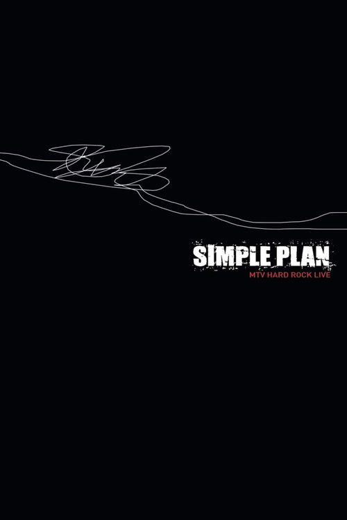Simple Plan - MTV Hard Rock Live