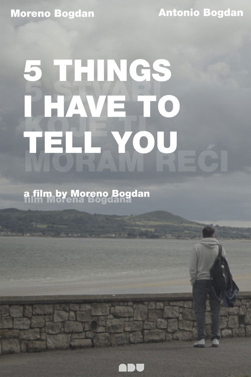 5 things I have to tell you