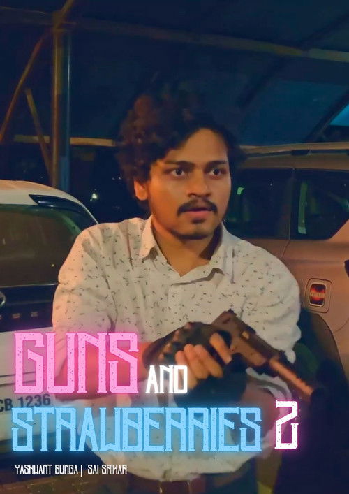 Guns and Strawberries 2