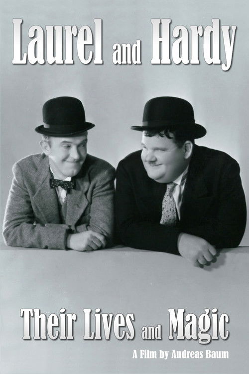 Laurel & Hardy: Their Lives and Magic