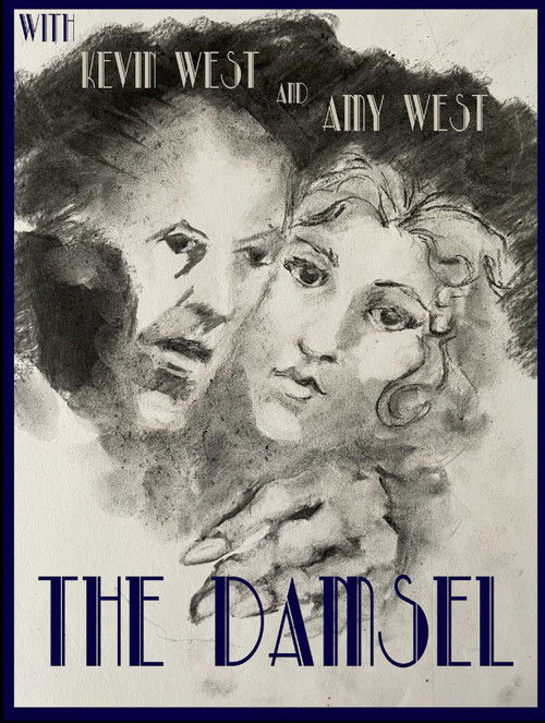 The “Damsel”