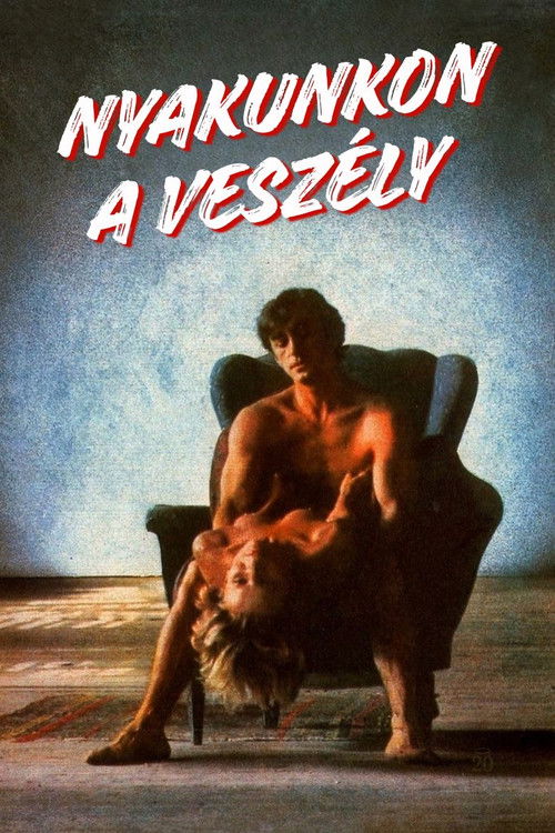 Nyakunkon a veszély