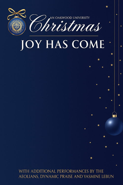 An Oakwood University Christmas: Joy Has Come