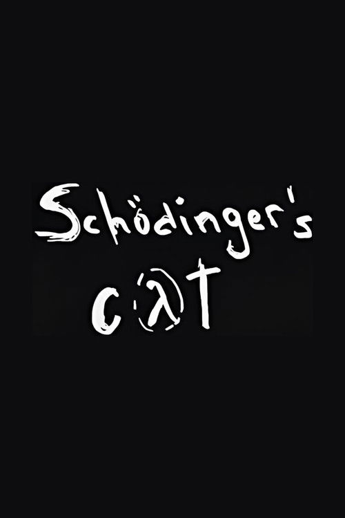 Schrodinger's Cat