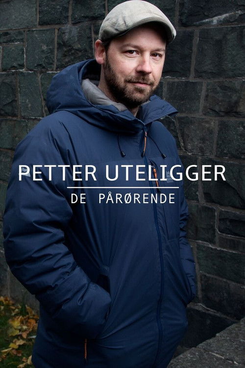 Petter uteligger: De pårørende