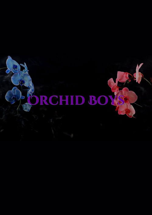 Orchid Boys
