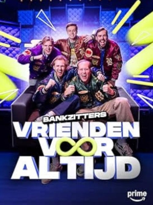 Bankzitters: Friends Forever