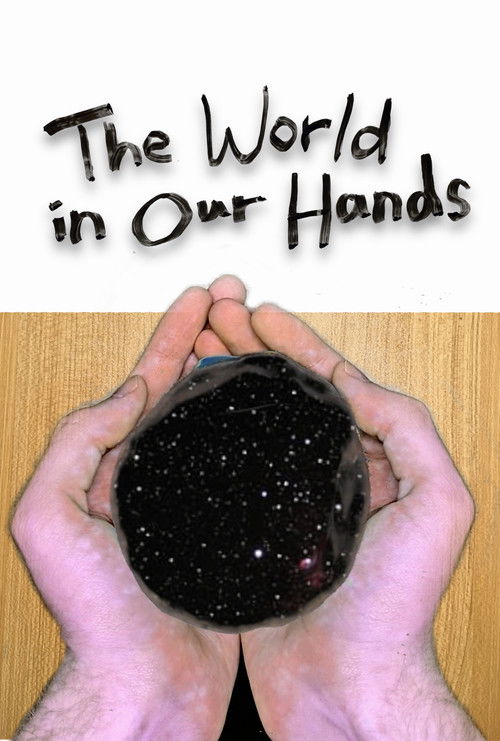 The World in Our Hands
