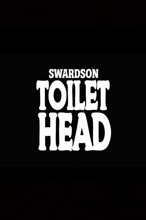 Nick Swardson: Toilet Head